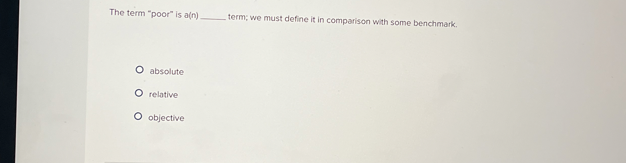  The term "poor" is a (n)q,- term; we must define it