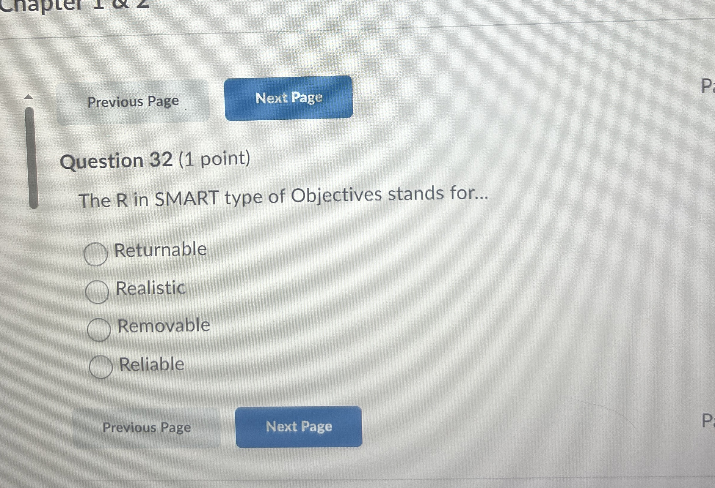  Previous Page Question 32(1 point) The R in SMART type of
