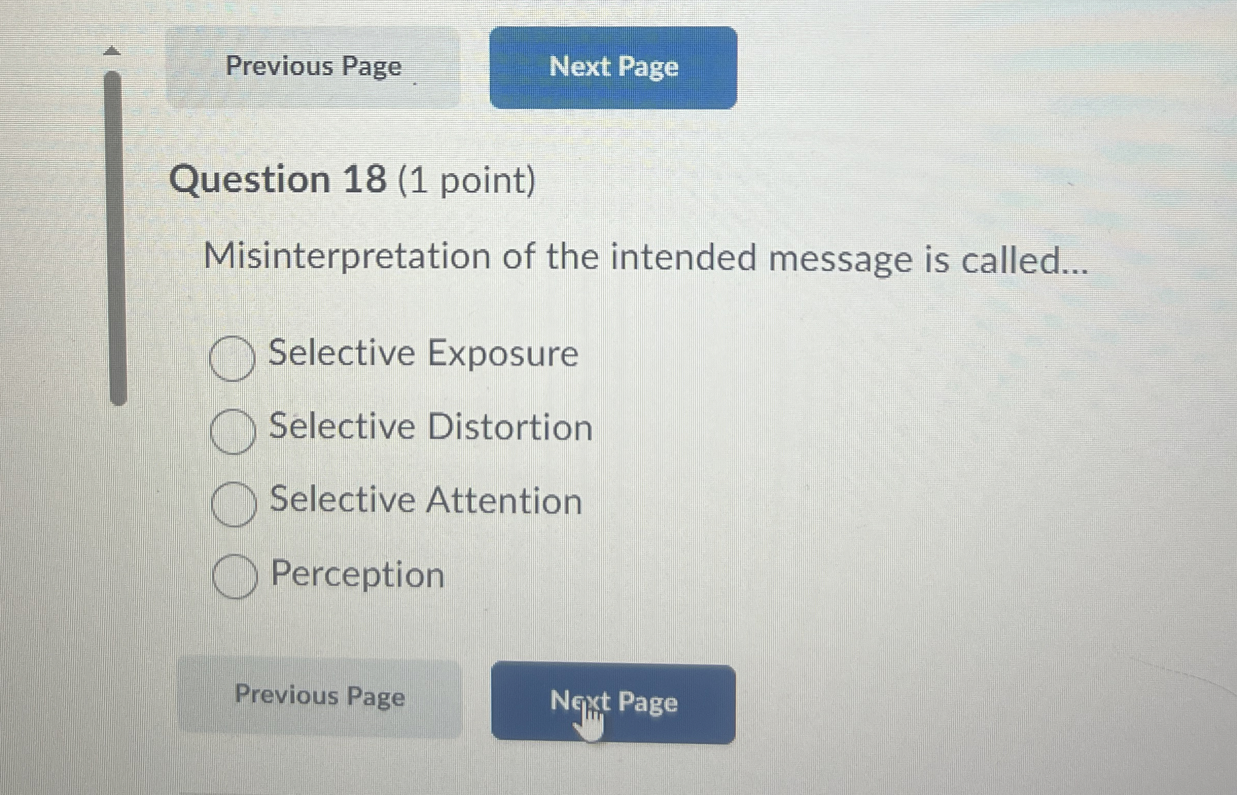  Previous Page Question 18(1 point) Misinterpretation of the intended message is