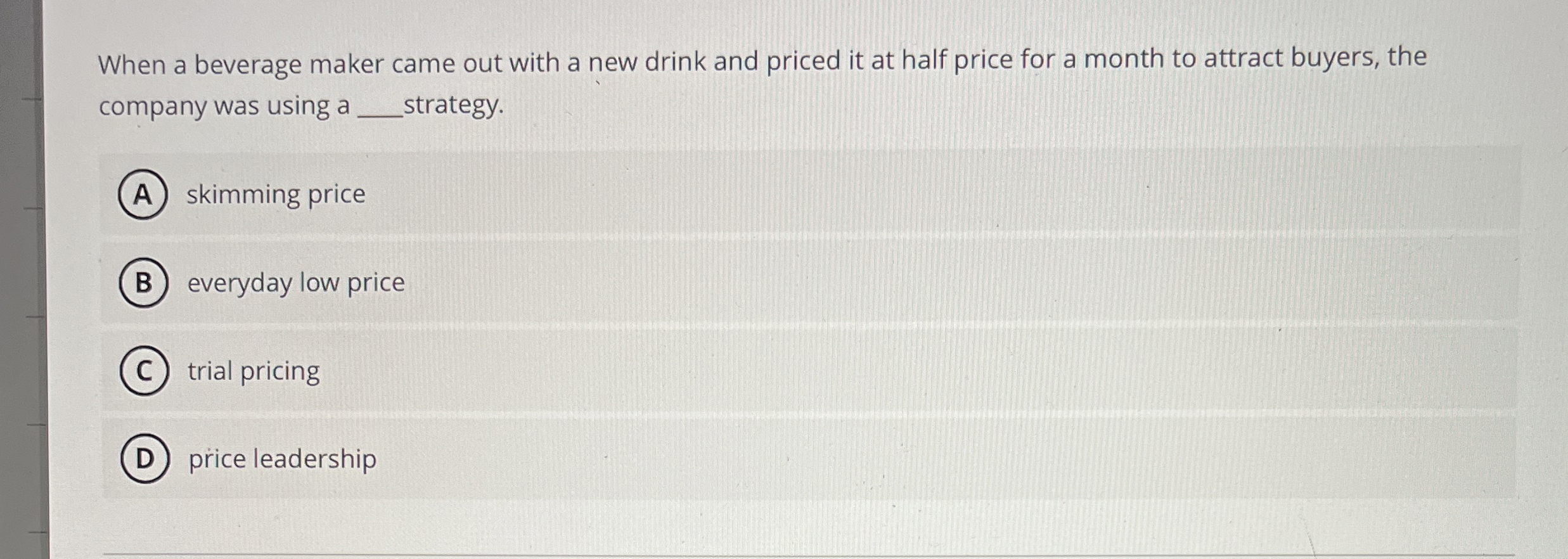  When a beverage maker came out with a new drink and