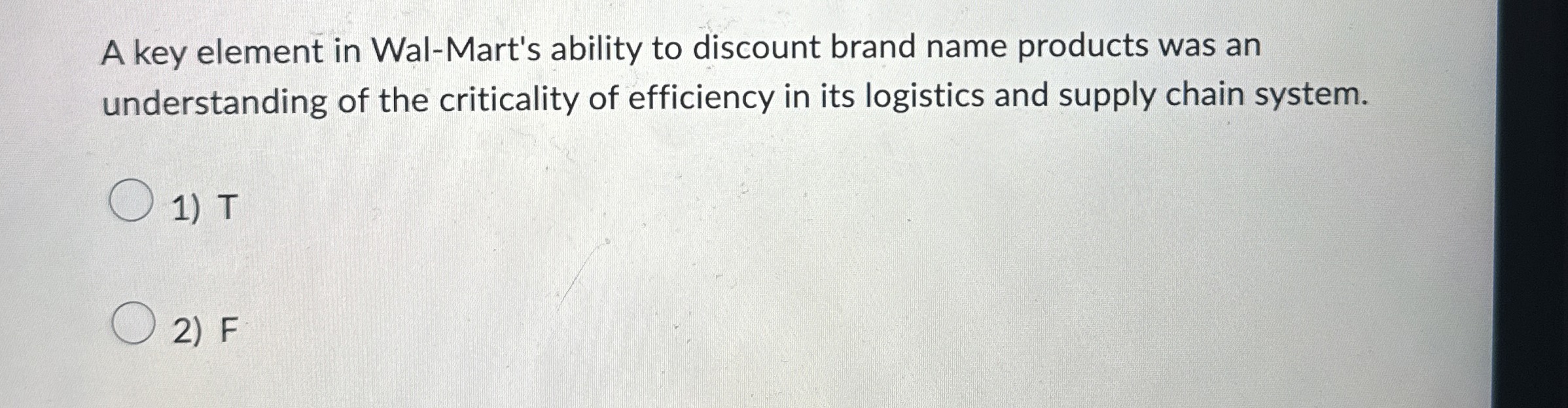  A key element in Wal-Mart's ability to discount brand name products