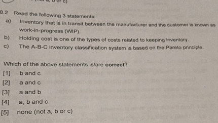  8.2 Read the following 3 statements: a) Inventory that is in