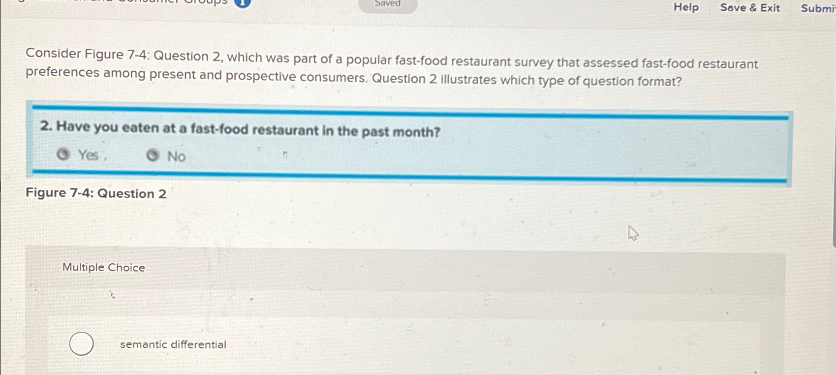  Consider Figure 7-4: Question 2, which was part of a popular