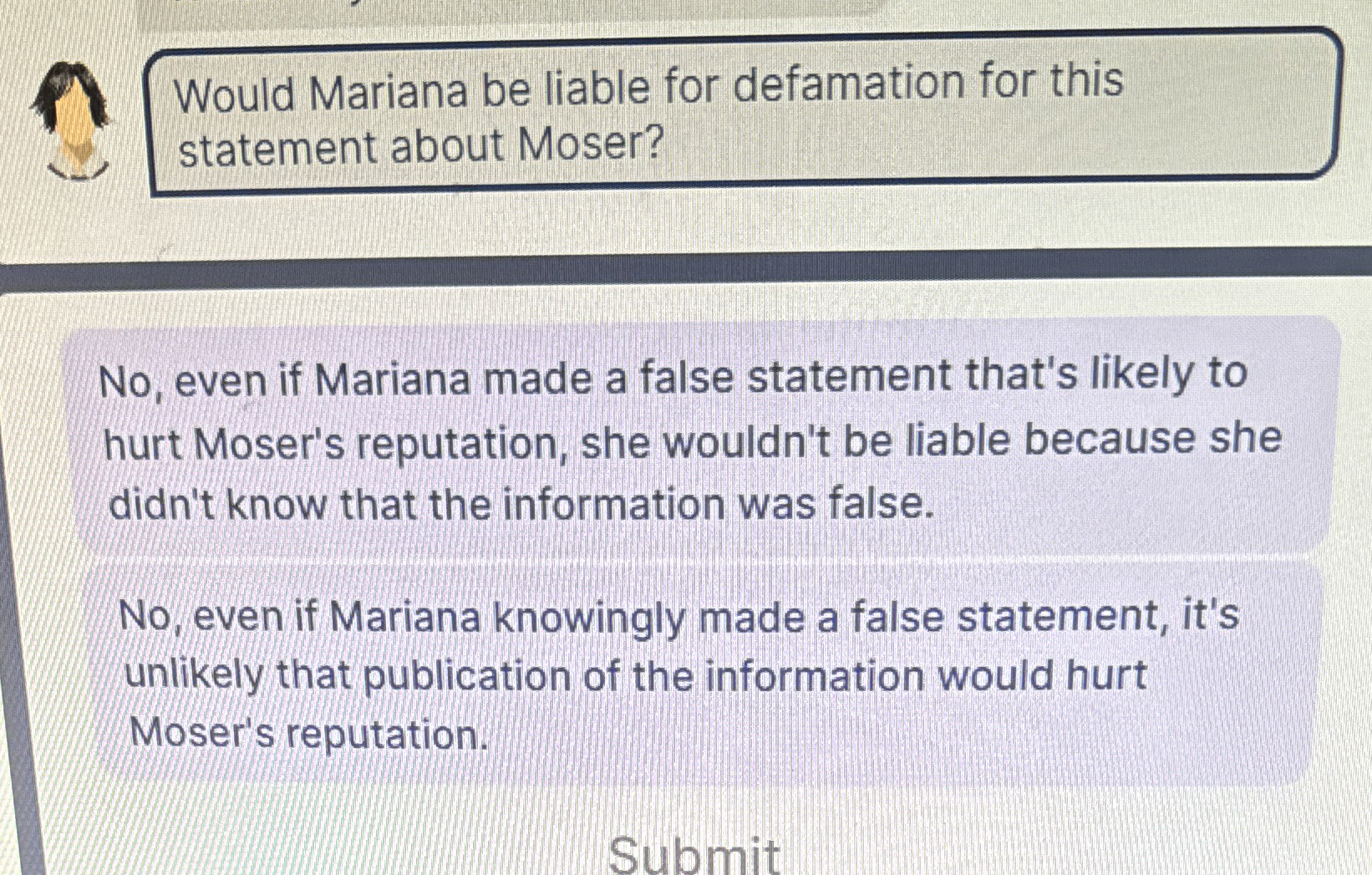 Would Mariana be liable for defamation for this statement about Moser?
