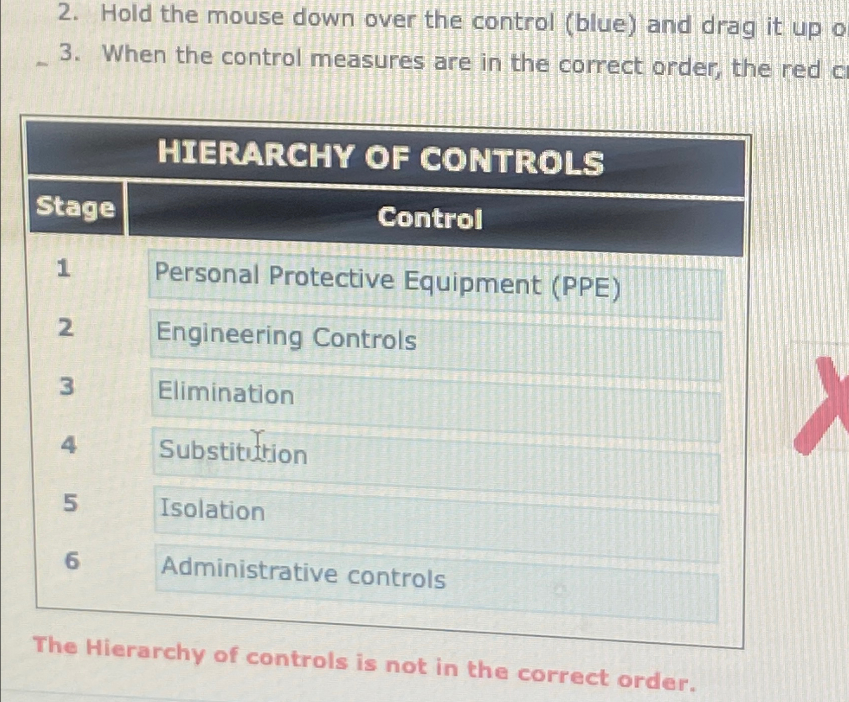  Hold the mouse down over the control (blue) and drag it