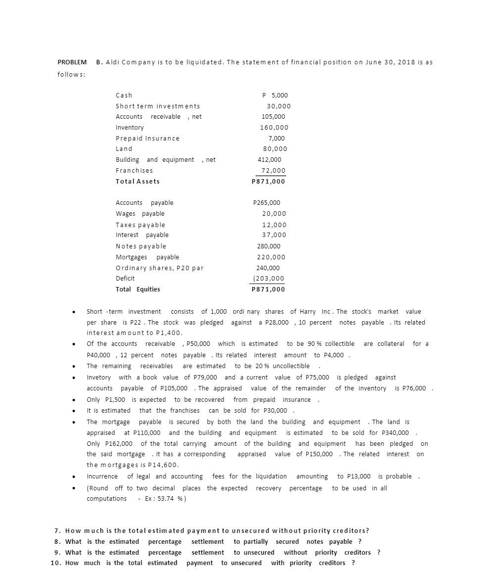  PROBLEM B. Aldi Company is to be liquidated. The statement of