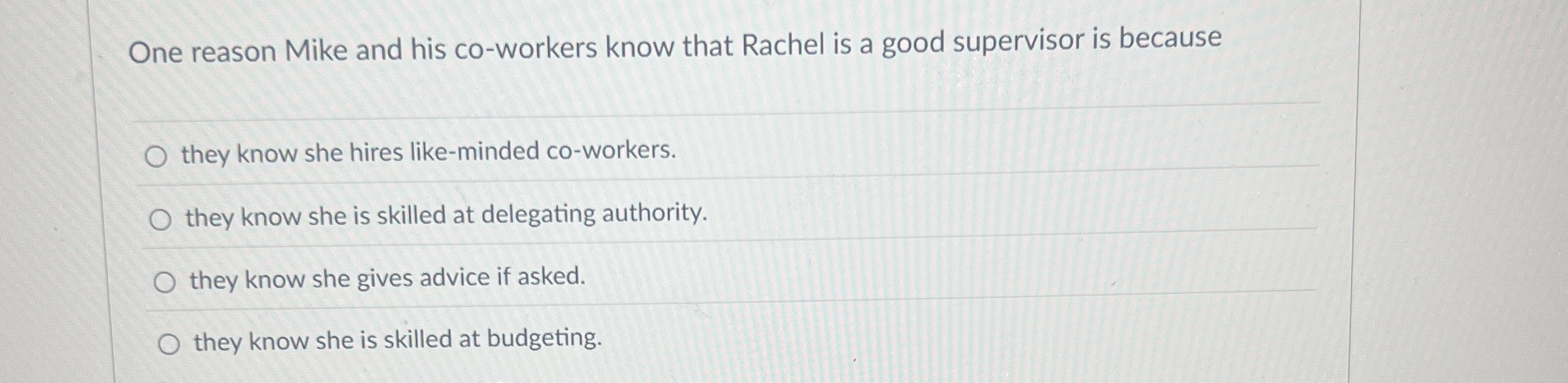  One reason Mike and his co-workers know that Rachel is a