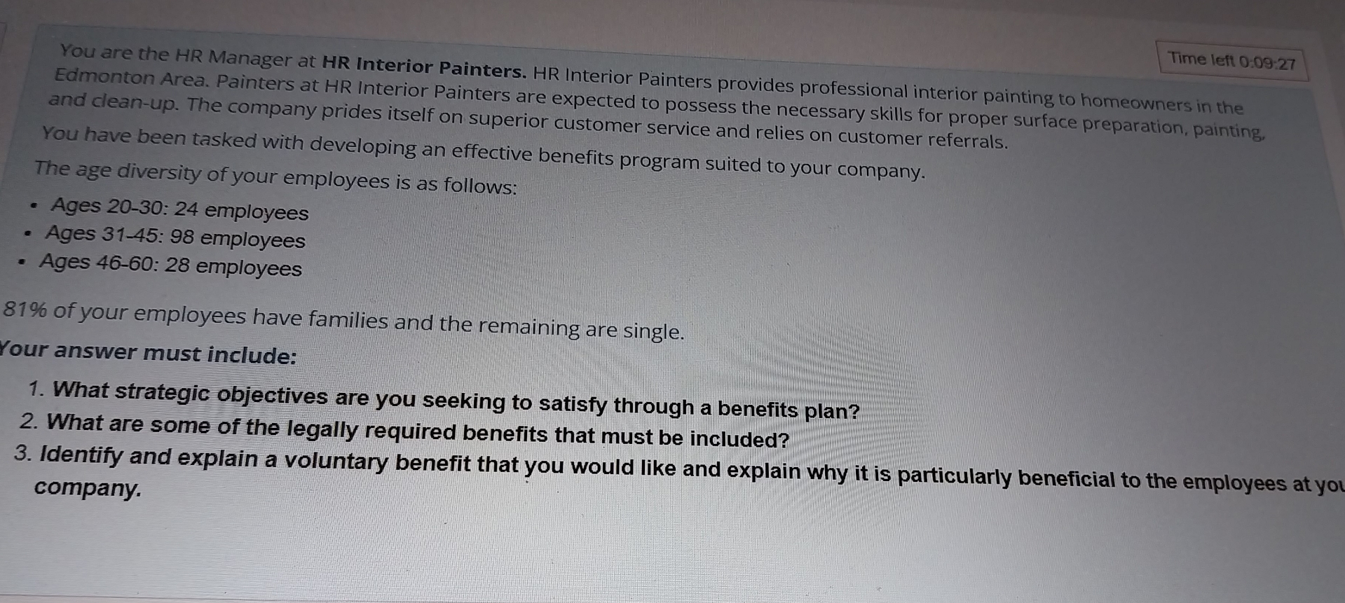  You are the HR Manager at HR Interior Painters. HR Interior