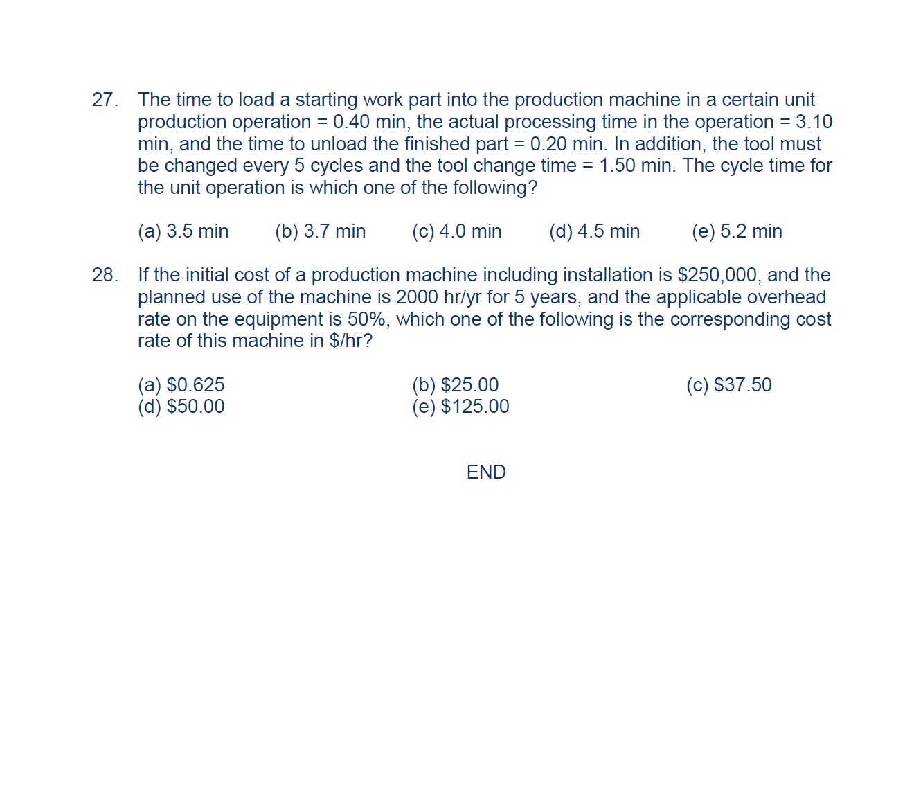  The time to load a starting work part into the production