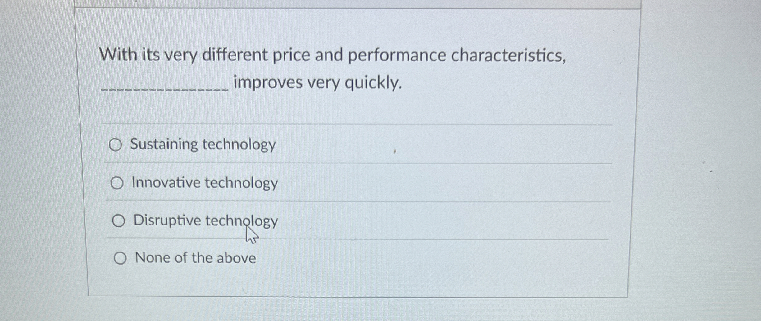  With its very different price and performance characteristics, improves very quickly.