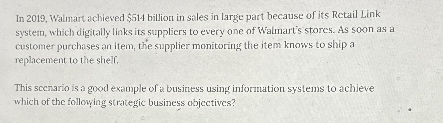  In 2019, Walmart achieved $514 billion in sales in large part