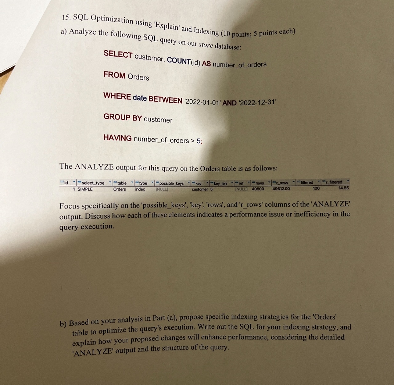  15. SQL Optimization using 'Explain' and Indexing ( 10 points; 5