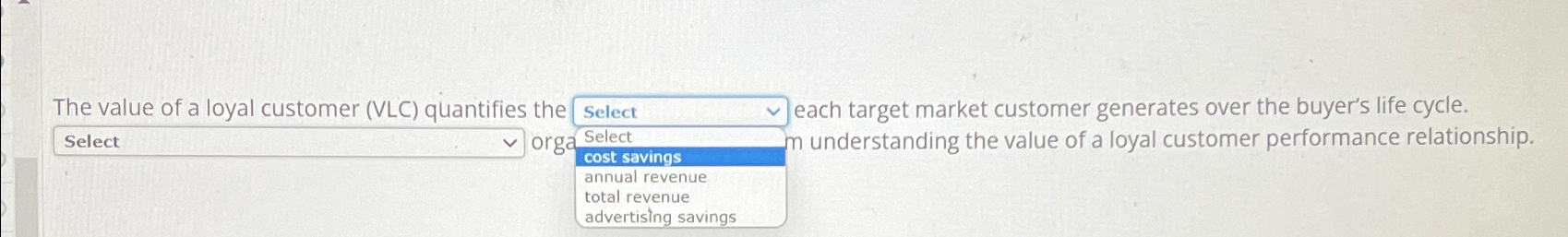  The value of a loyal customer (VLC) quantifies the Jeach target