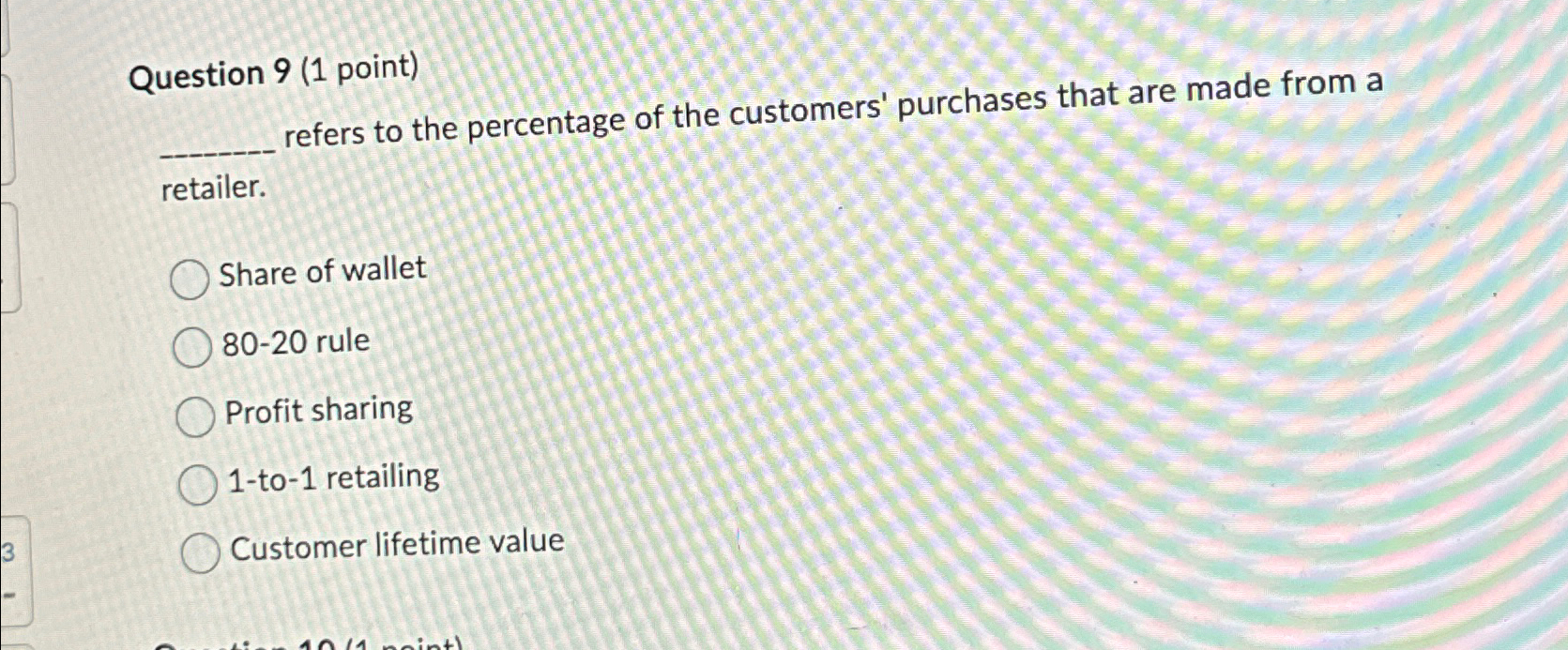  Question 9(1 point) q, refers to the percentage of the customers'