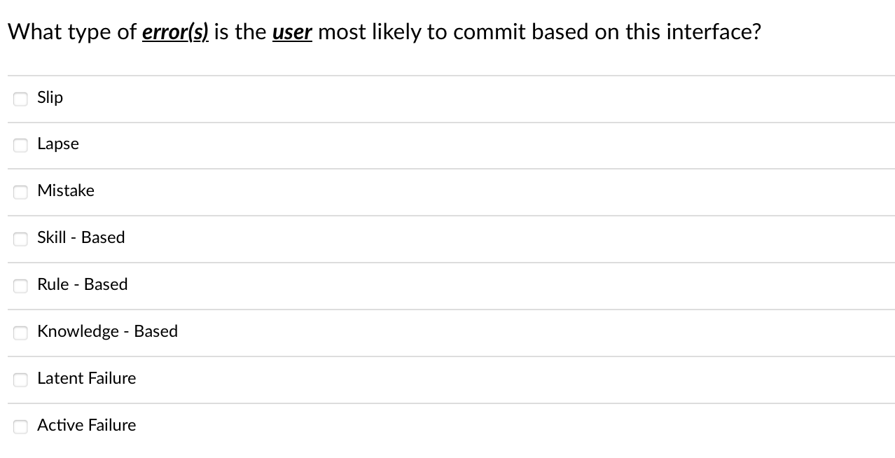  What type of error(s) is the user most likely to commit