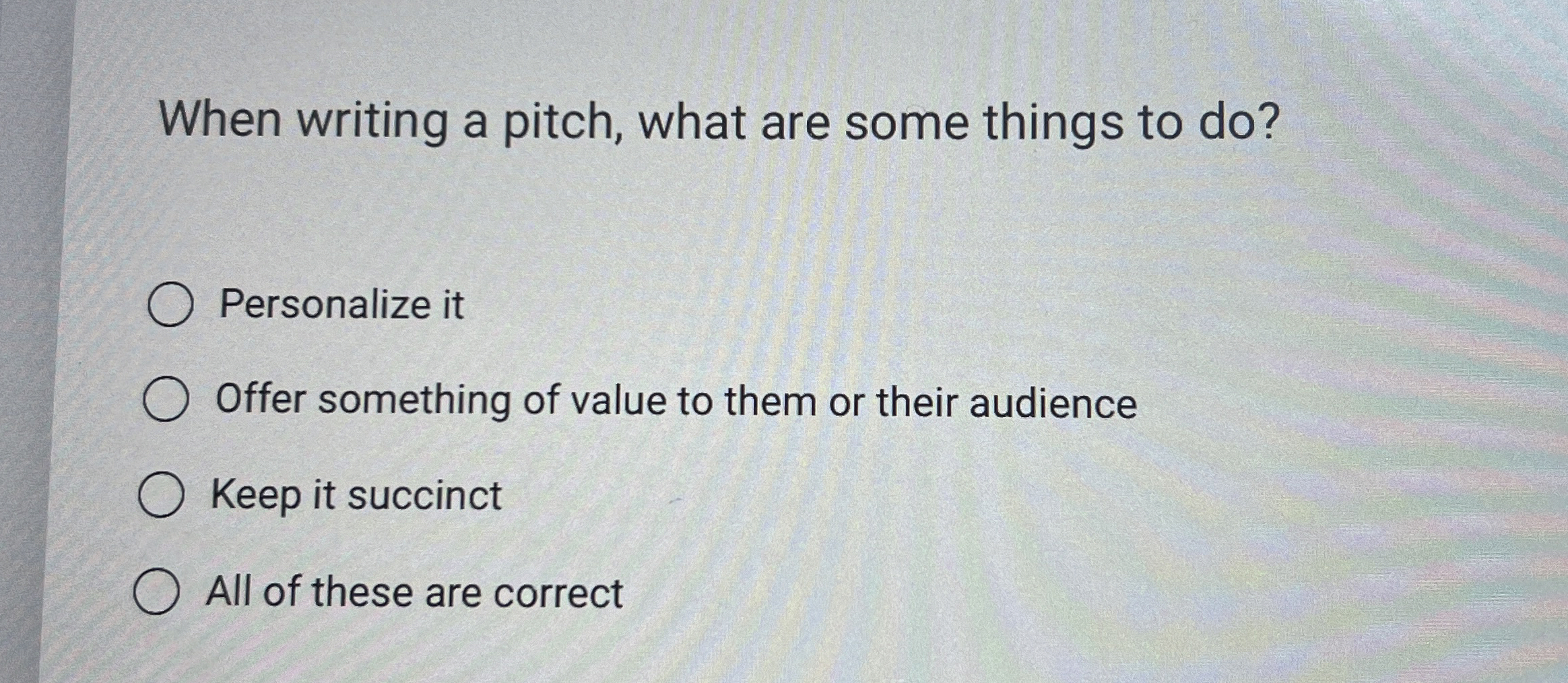  When writing a pitch, what are some things to do? Personalize