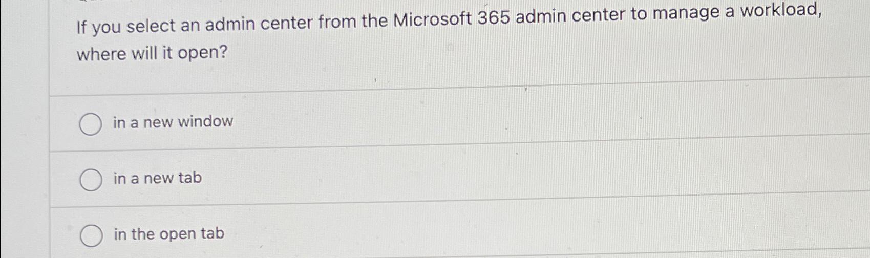  If you select an admin center from the Microsoft 365 admin