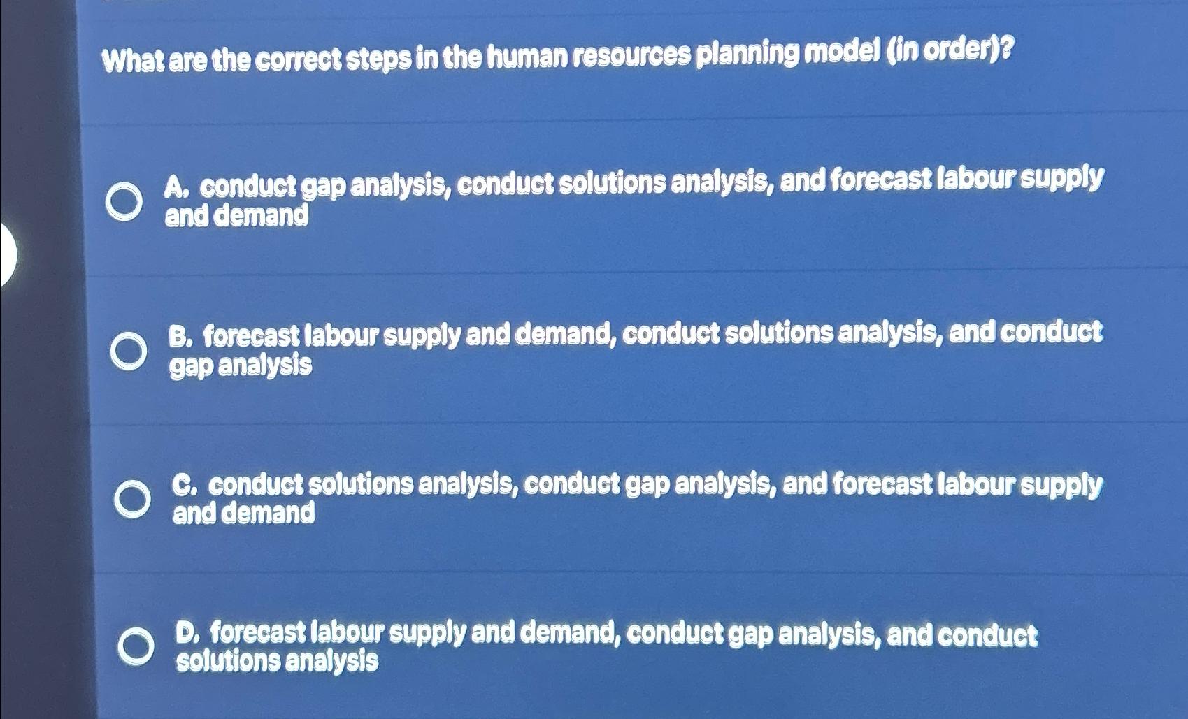  What are the correct steps in the human resources planning model