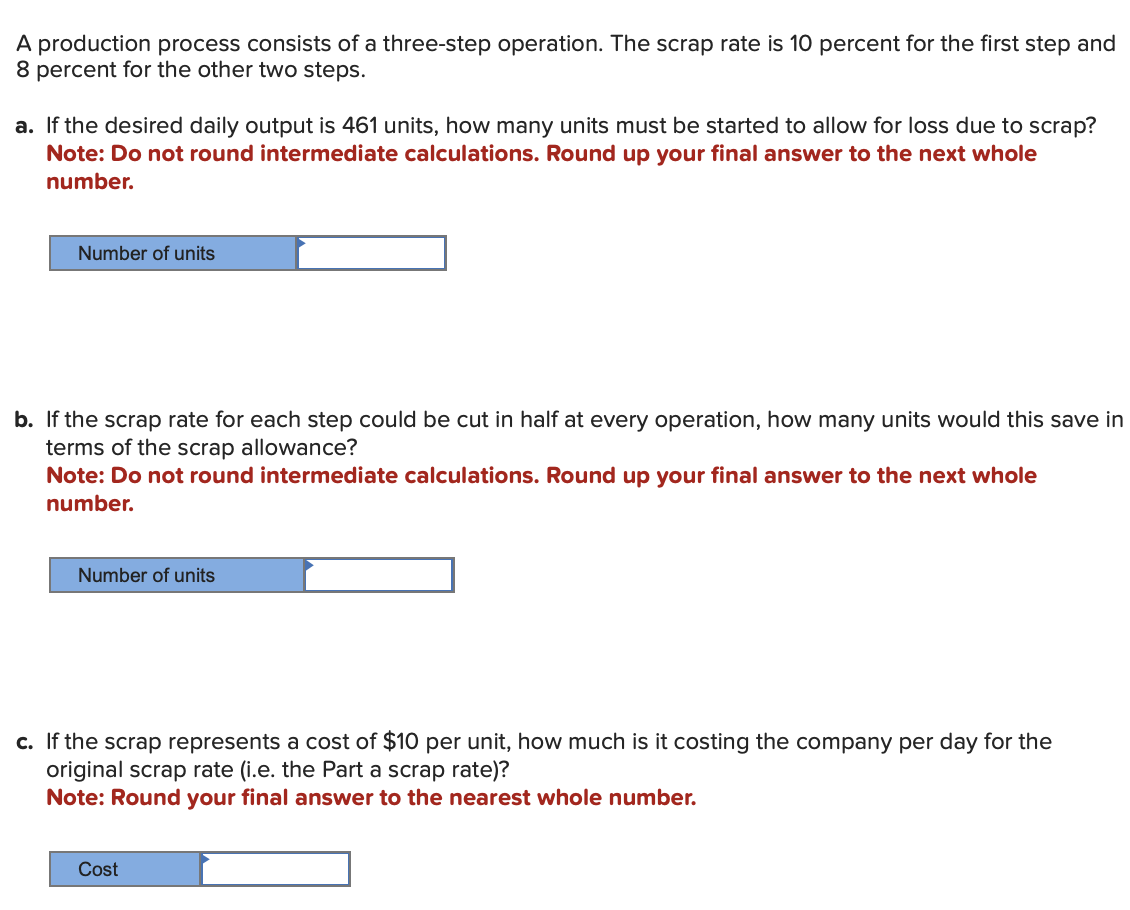  A production process consists of a three-step operation. The scrap rate