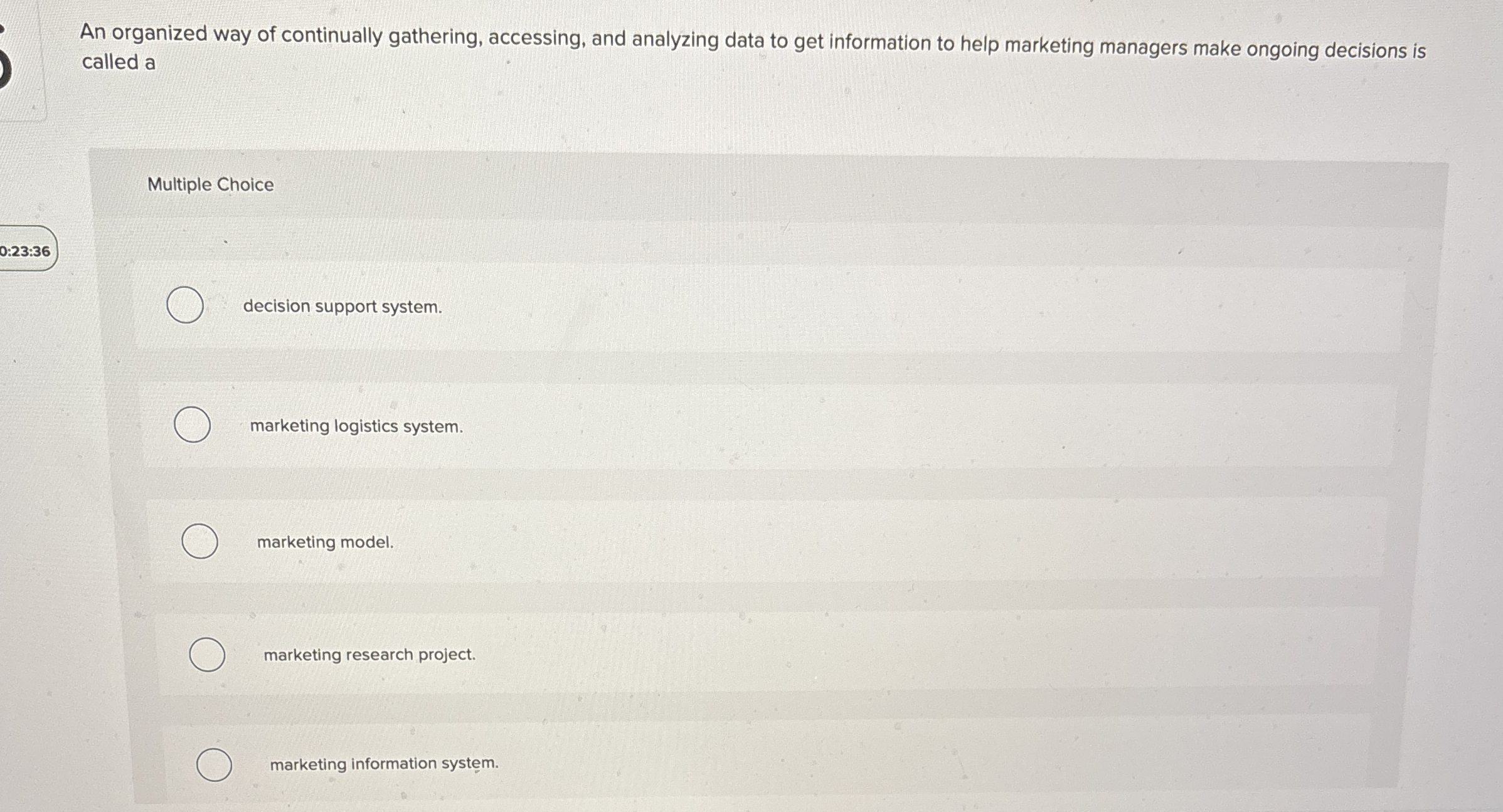  An organized way of continually gathering, accessing, and analyzing data to