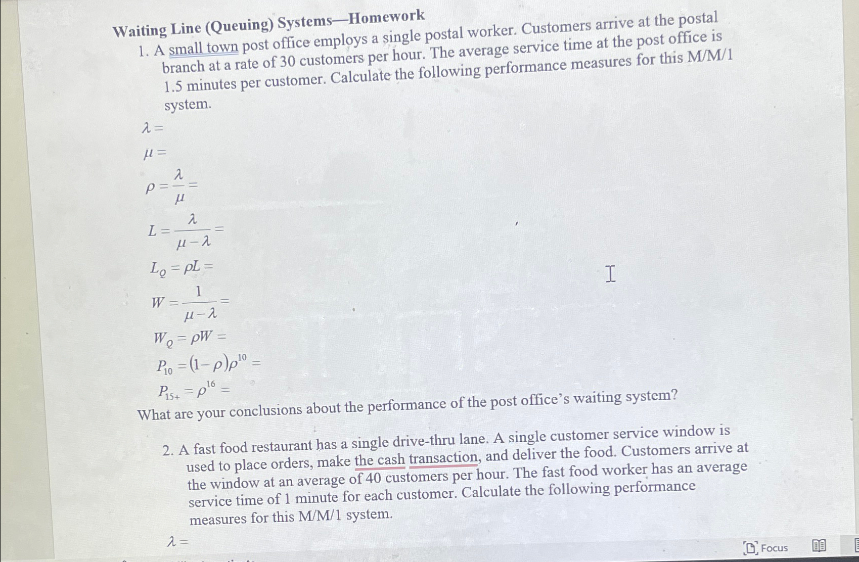  Waiting Line (Queuing) Systems-Homework A small town post office employs a