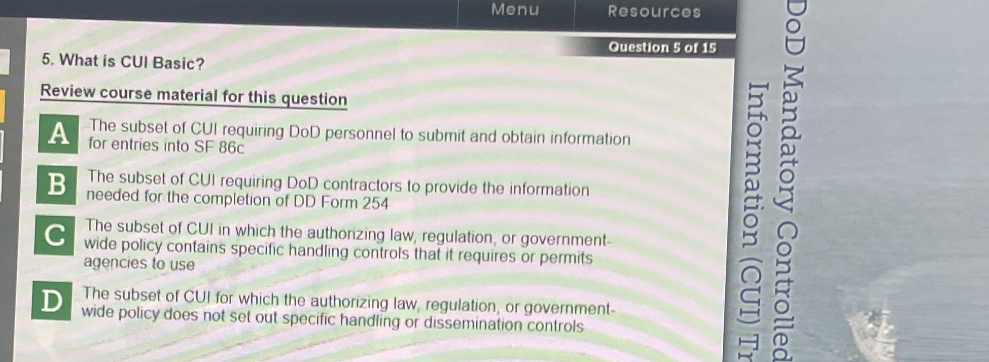  What is CUI Basic? Review course material for this question A