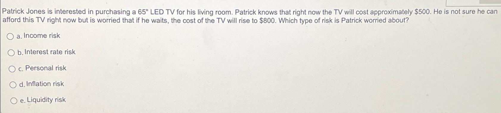  Patrick Jones is interested in purchasing a 65'' LED TV for