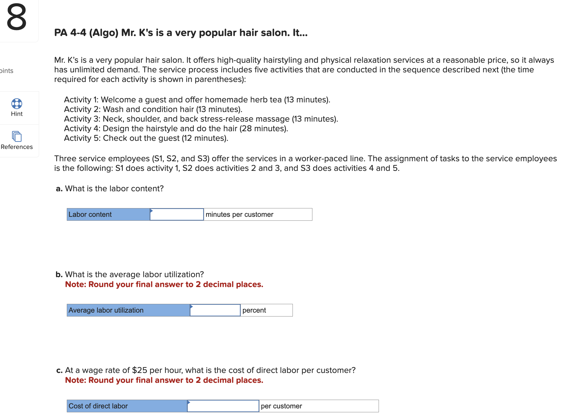  PA 4-4(Algo) Mr. K's is a very popular hair salon. It...