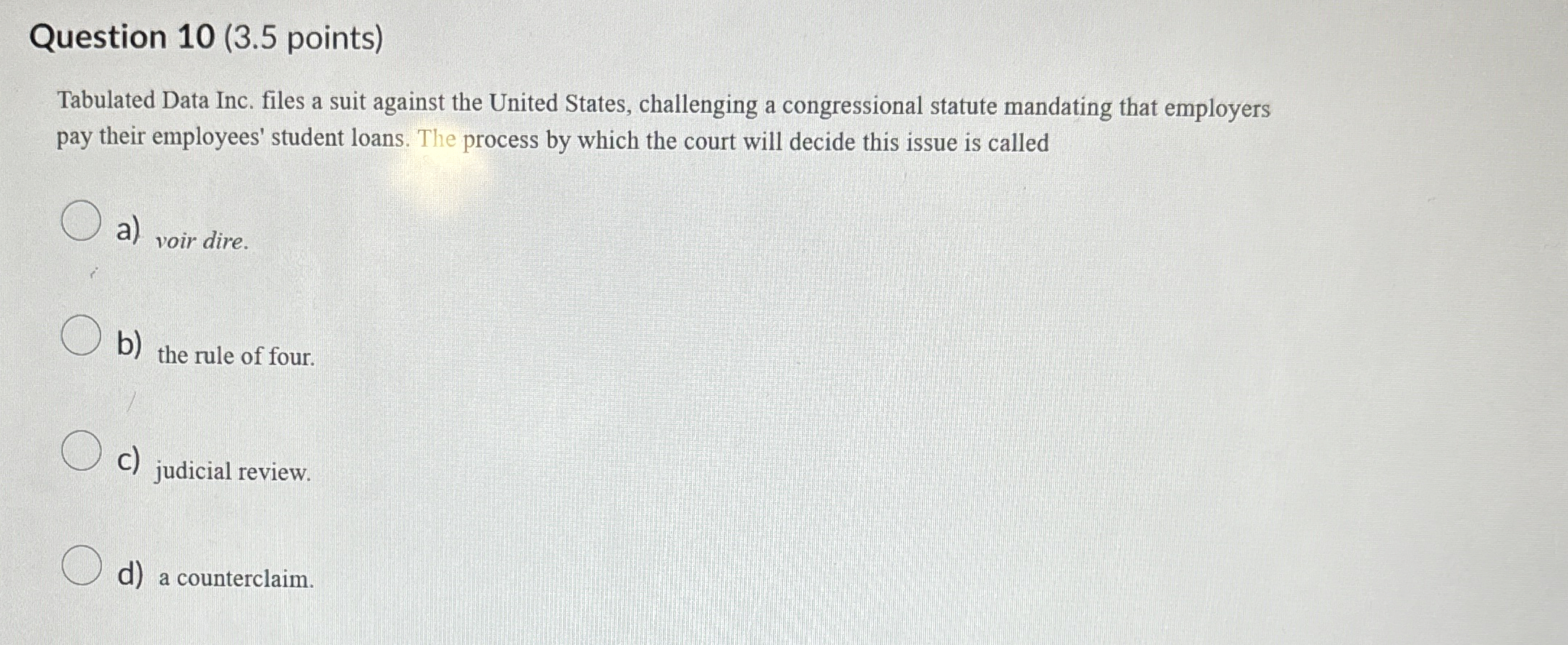  Question 10(3.5 points) Tabulated Data Inc. files a suit against the