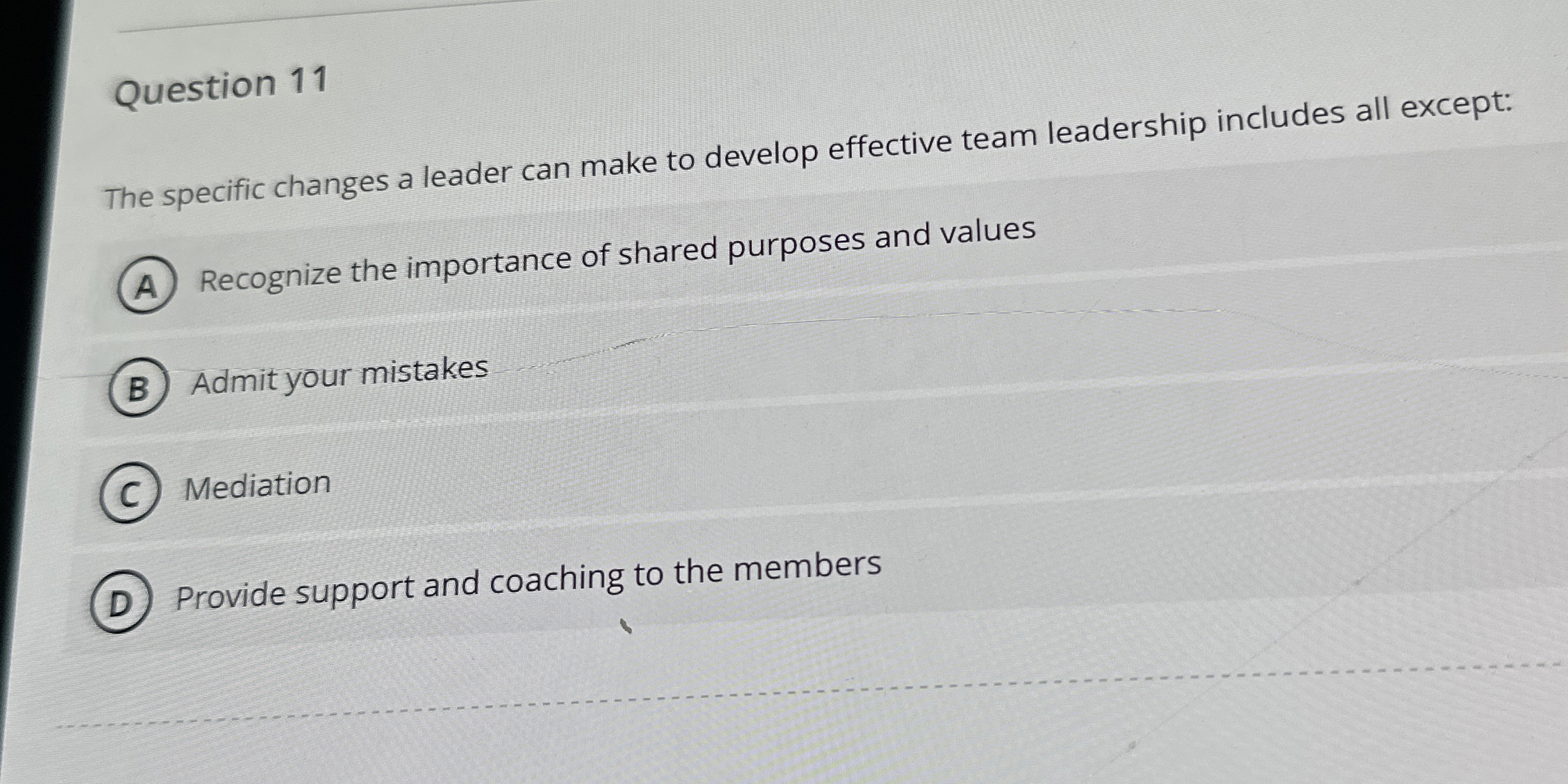  Question 11 The specific changes a leader can make to develop