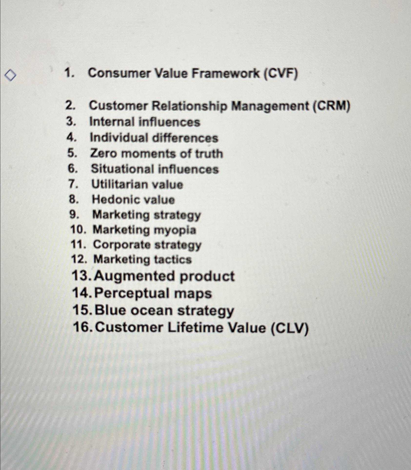  Consumer Value Framework (CVF) Customer Relationship Management (CRM) Internal influences Individual
