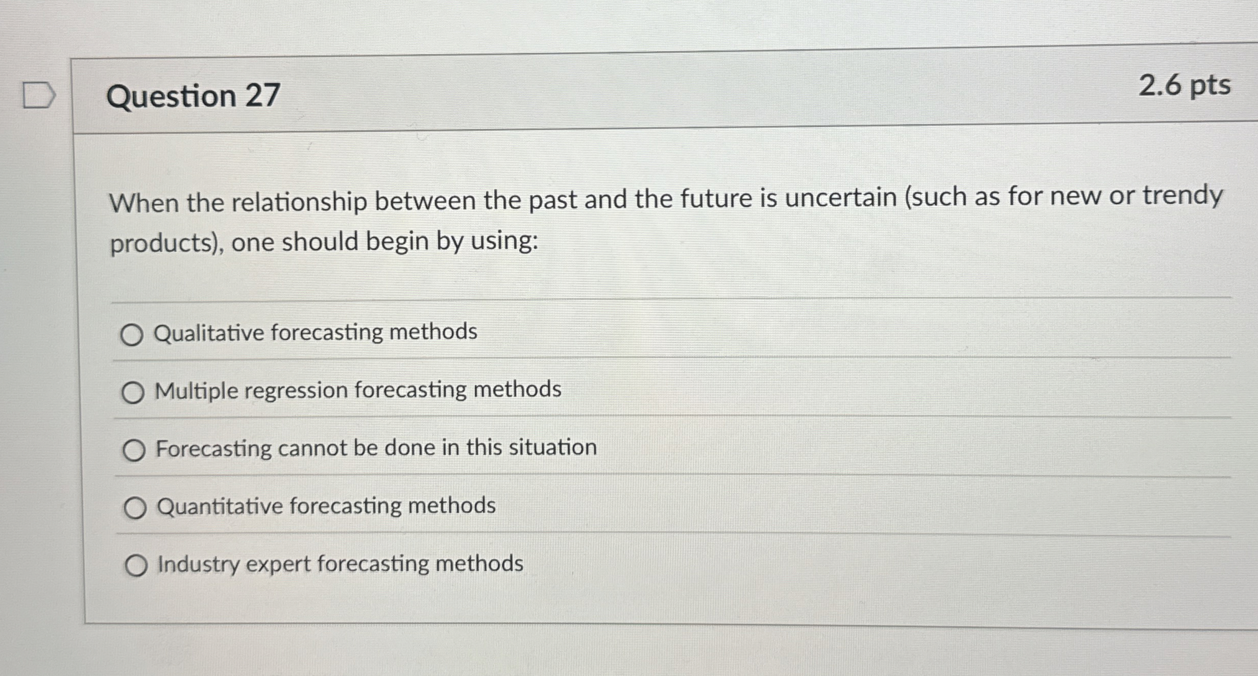  Question 27 When the relationship between the past and the future