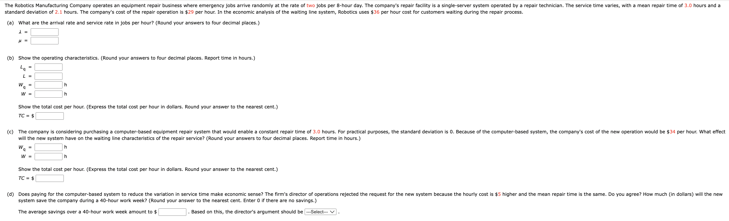 Please answer all parts will rate (a) What are the arrival rate