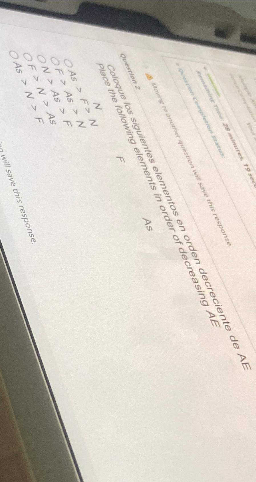  Question place the following ()5 N=N AS>F>N F>AS>F N>AS>AS F>N>A>F AS>N>