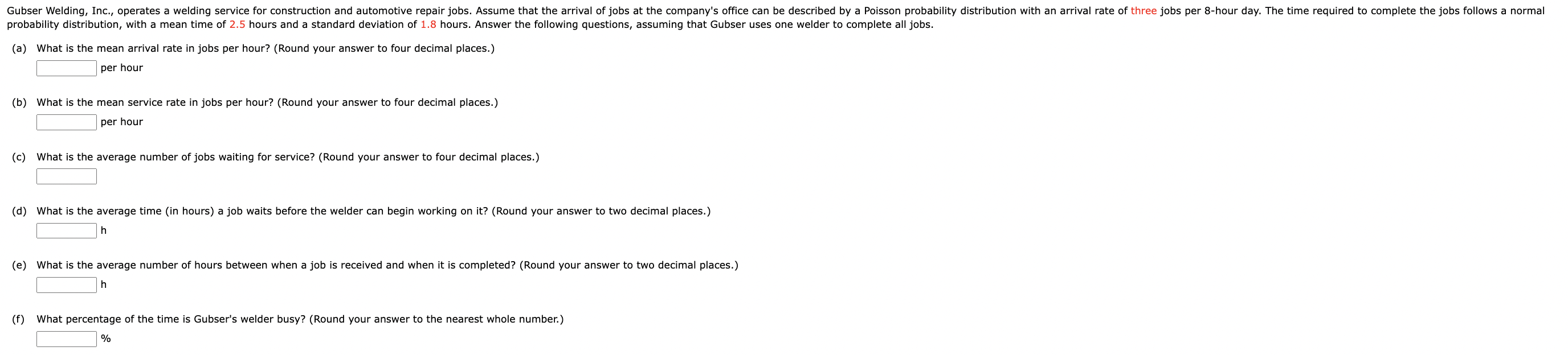 Please answer all parts will rate (a) What is the mean arrival