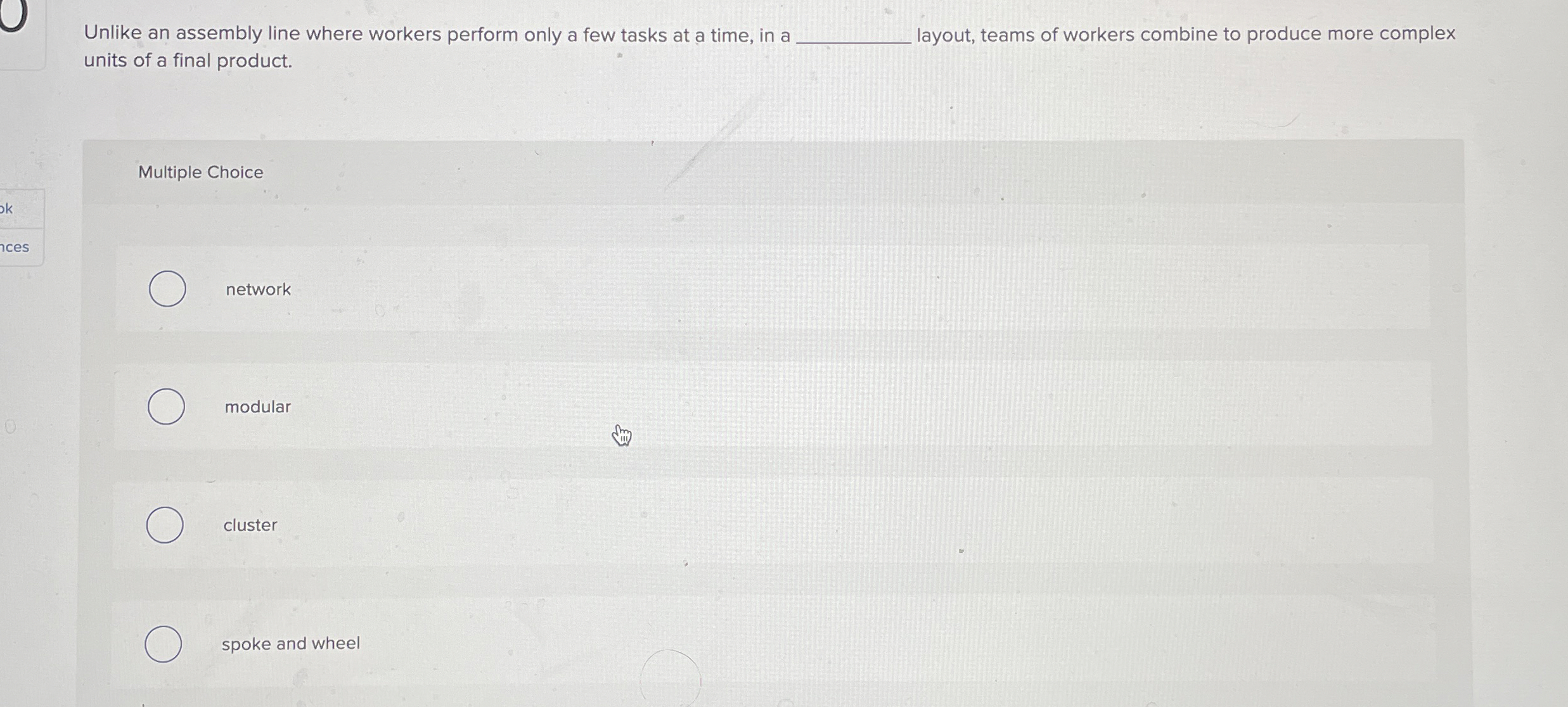  Unlike an assembly line where workers perform only a few tasks