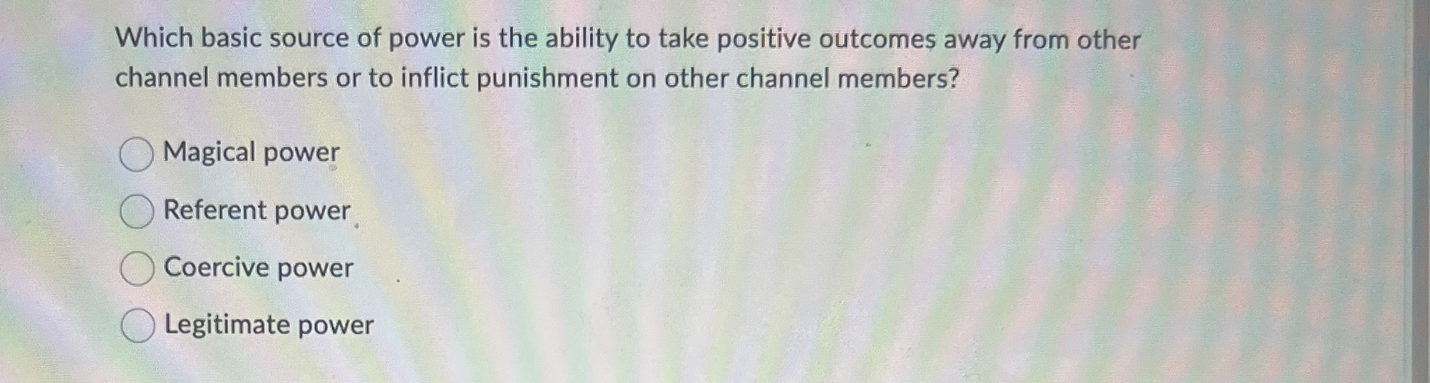  Which basic source of power is the ability to take positive