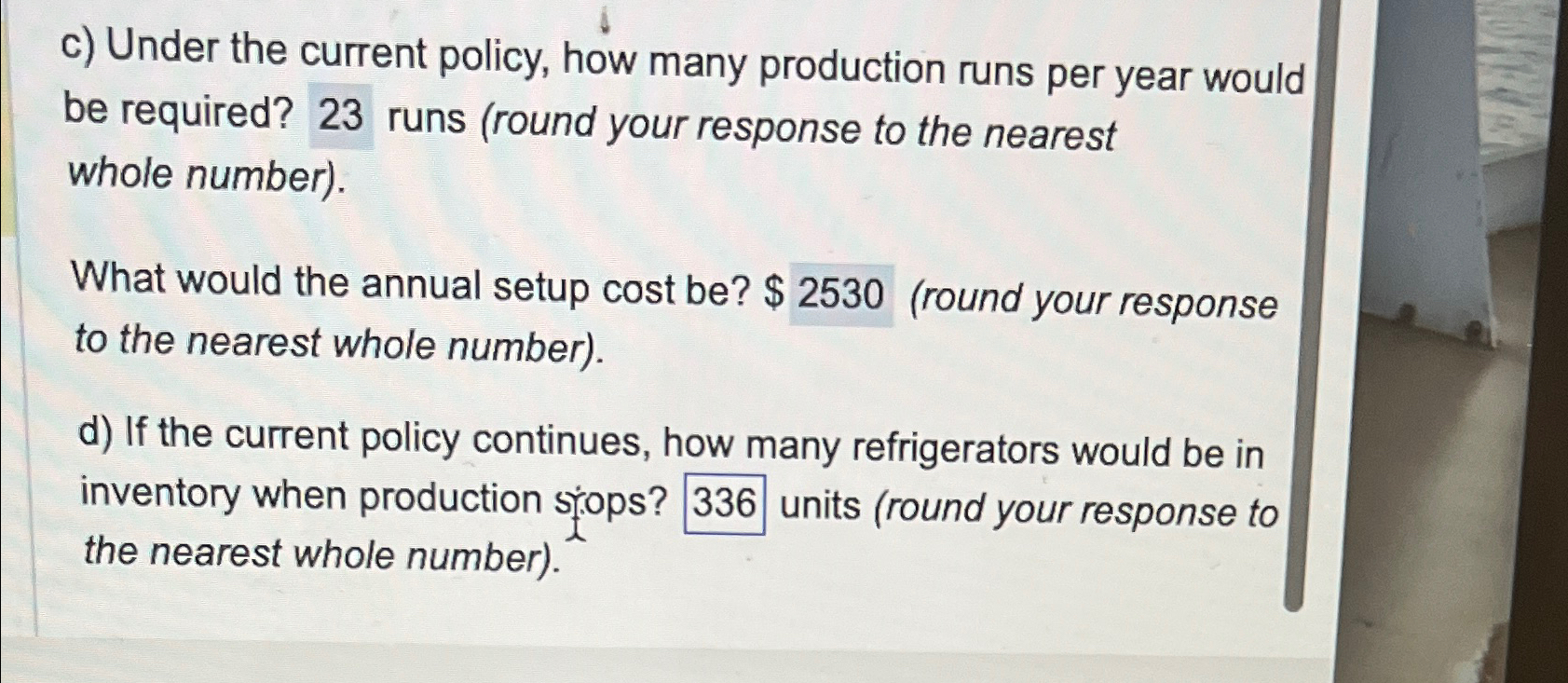  c) Under the current policy, how many production runs per year