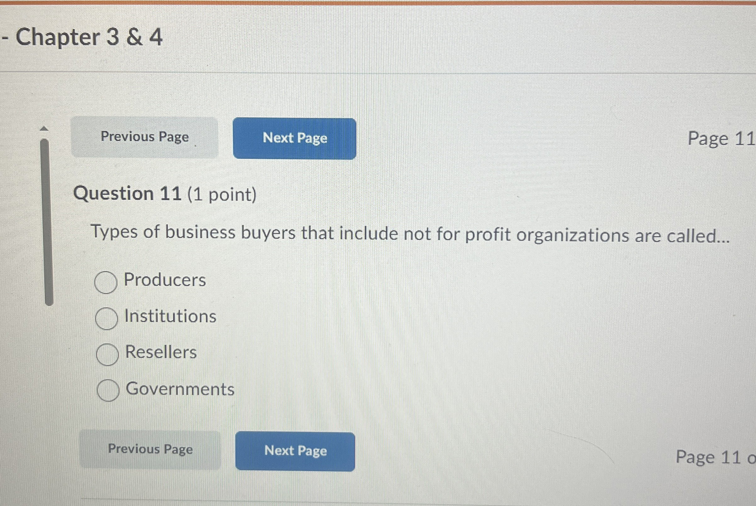  Chapter 3 & 4 Previous Page Page 11 Question 11(1 point)