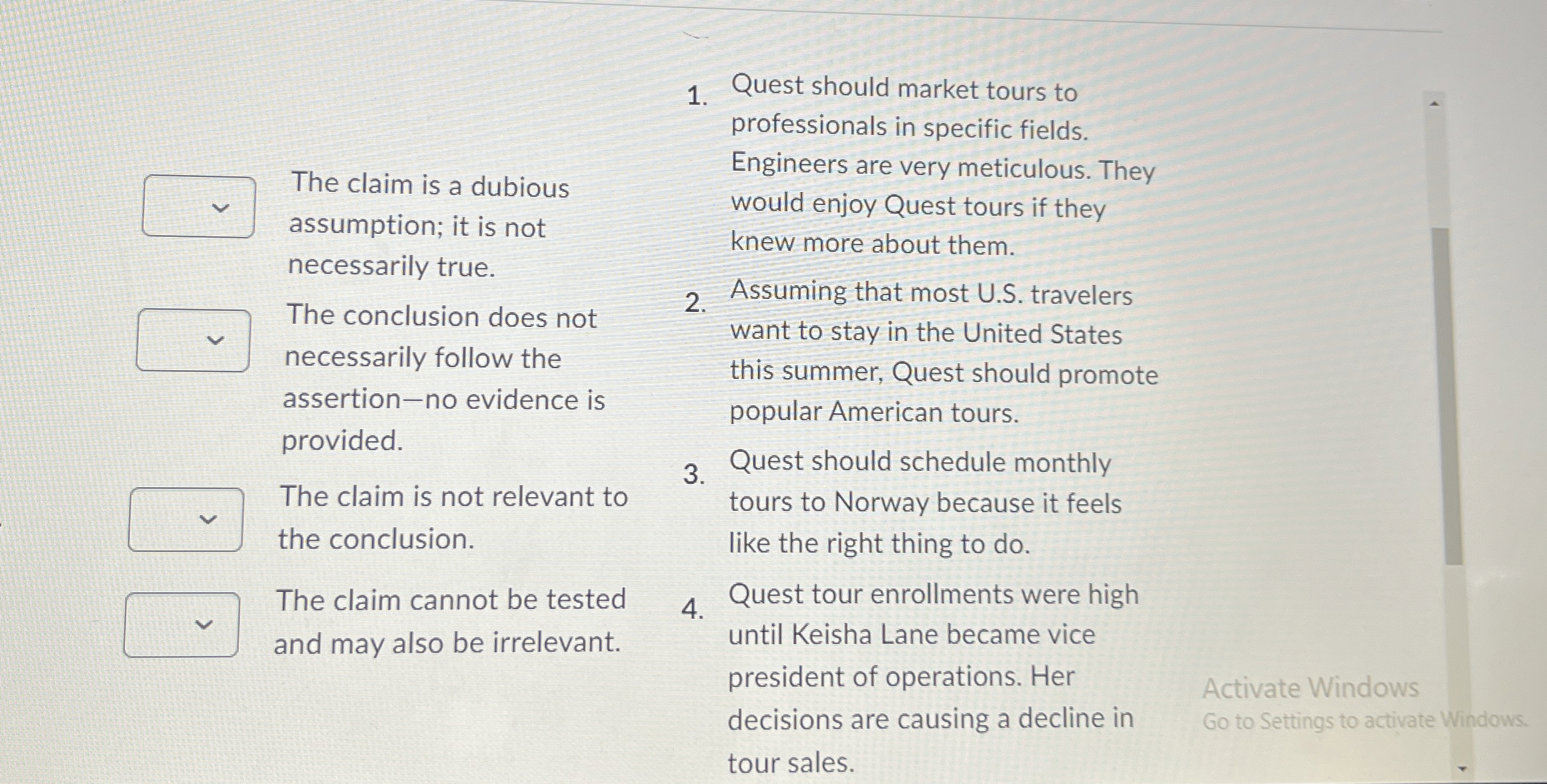  Quest should market tours to professionals in specific fields. The claim