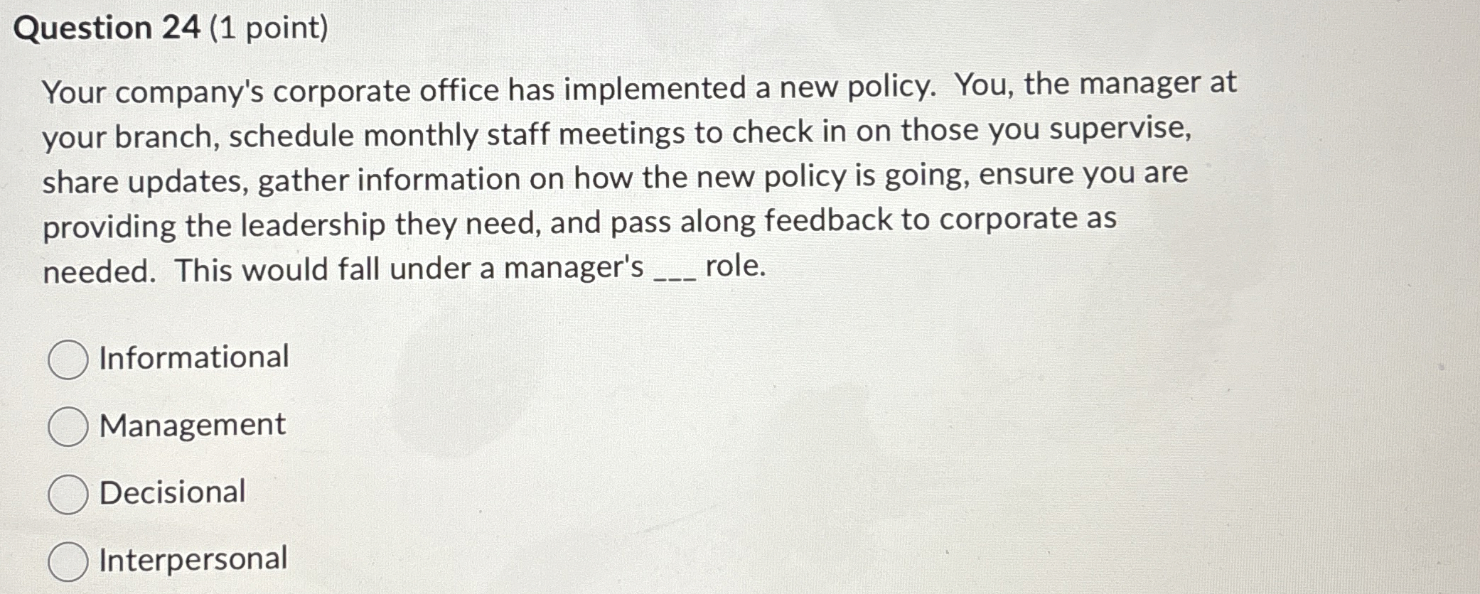  Question 24(1 point) Your company's corporate office has implemented a new
