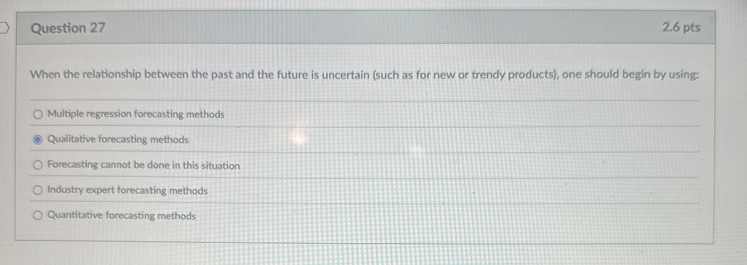 Question 27 When the relationship between the past and the future