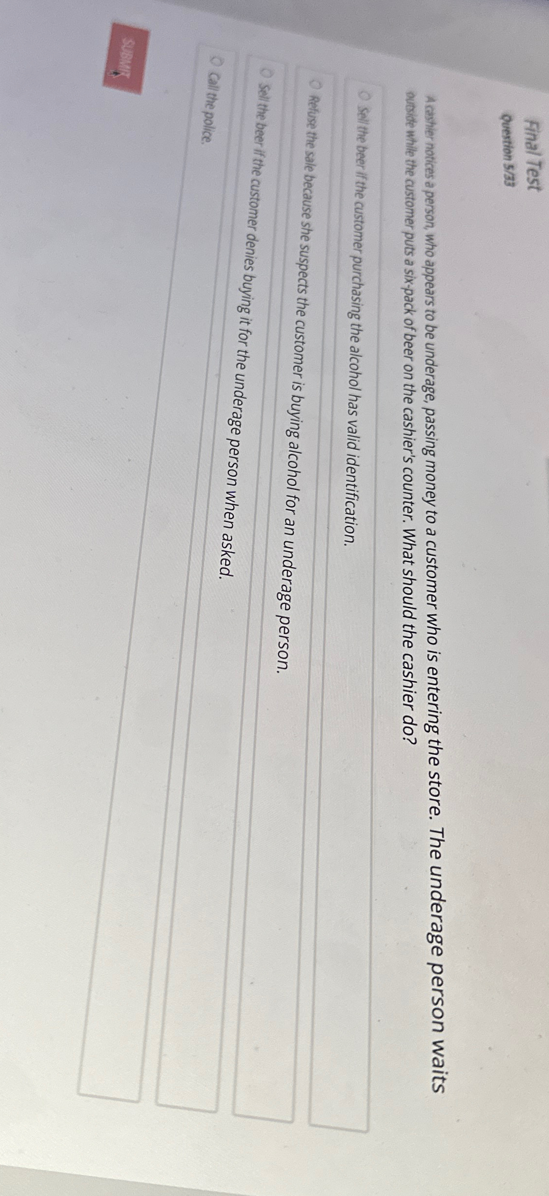  Final Test Question 538 A cessher notices a person, who appears