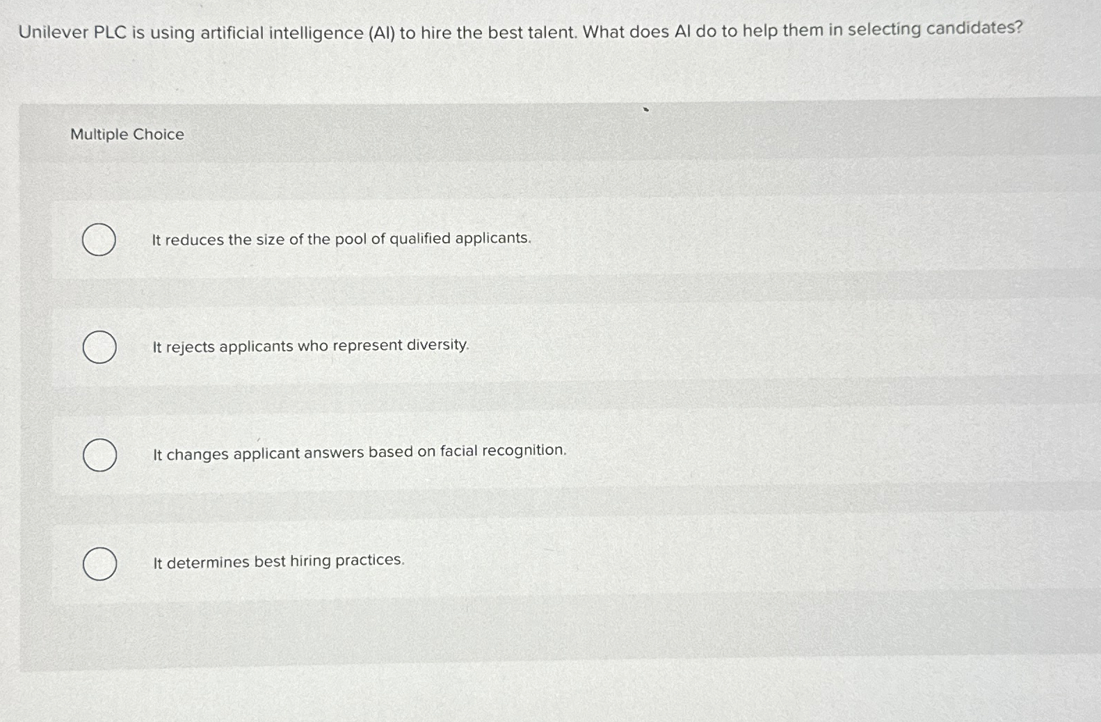  Unilever PLC is using artificial intelligence (Al) to hire the best