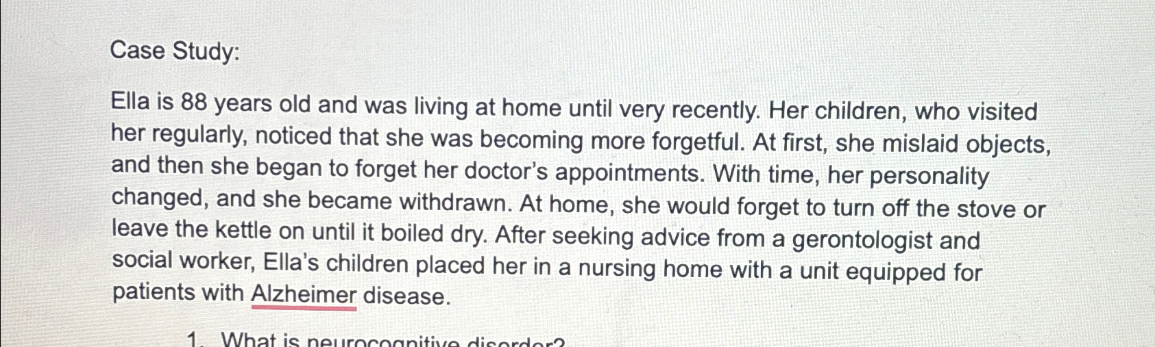  Case Study: Ella is 88 years old and was living at