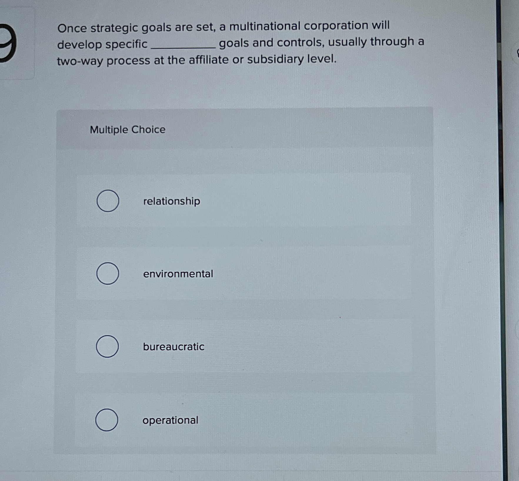  Once strategic goals are set, a multinational corporation will develop specific