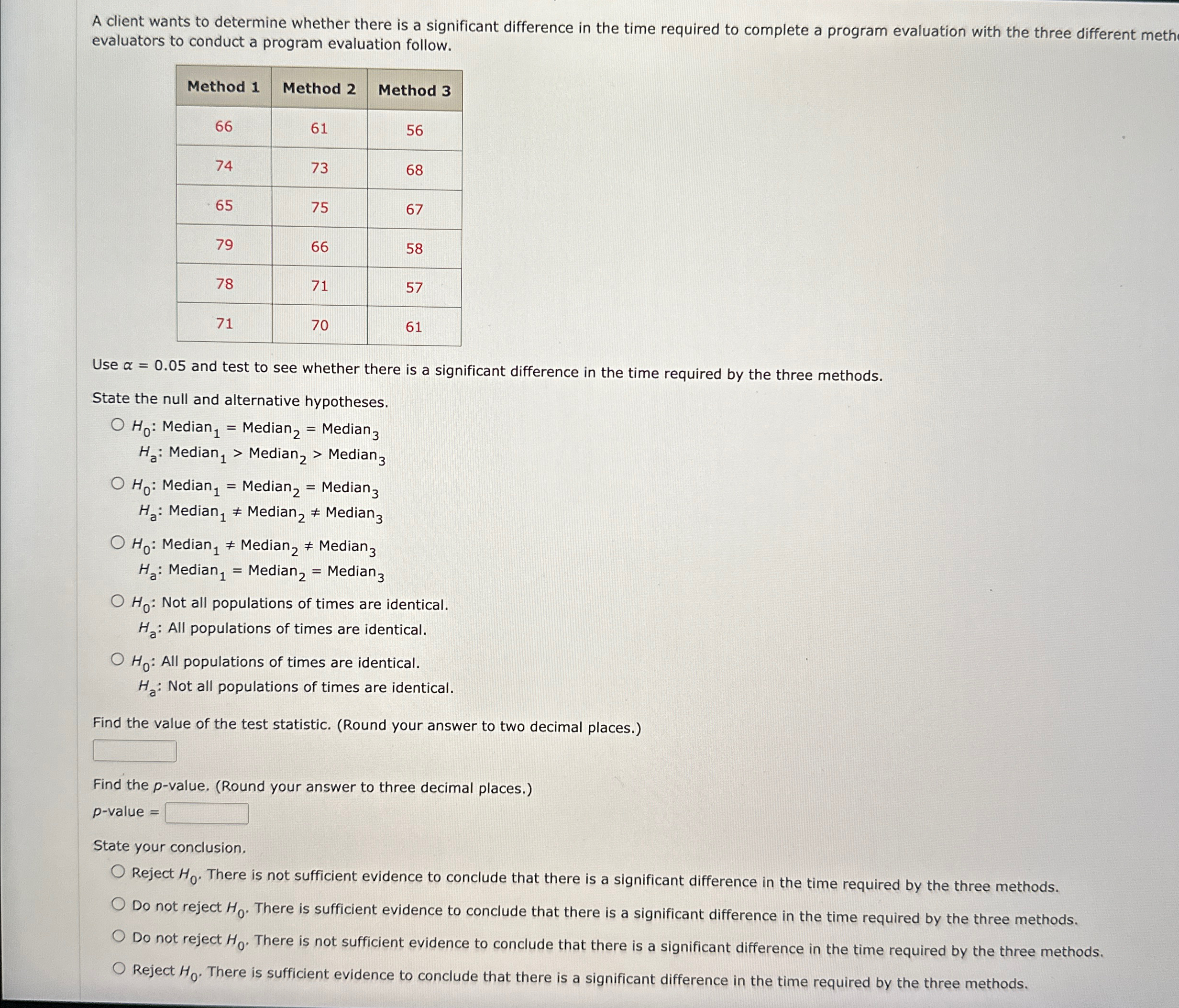  A client wants to determine whether there is a significant difference