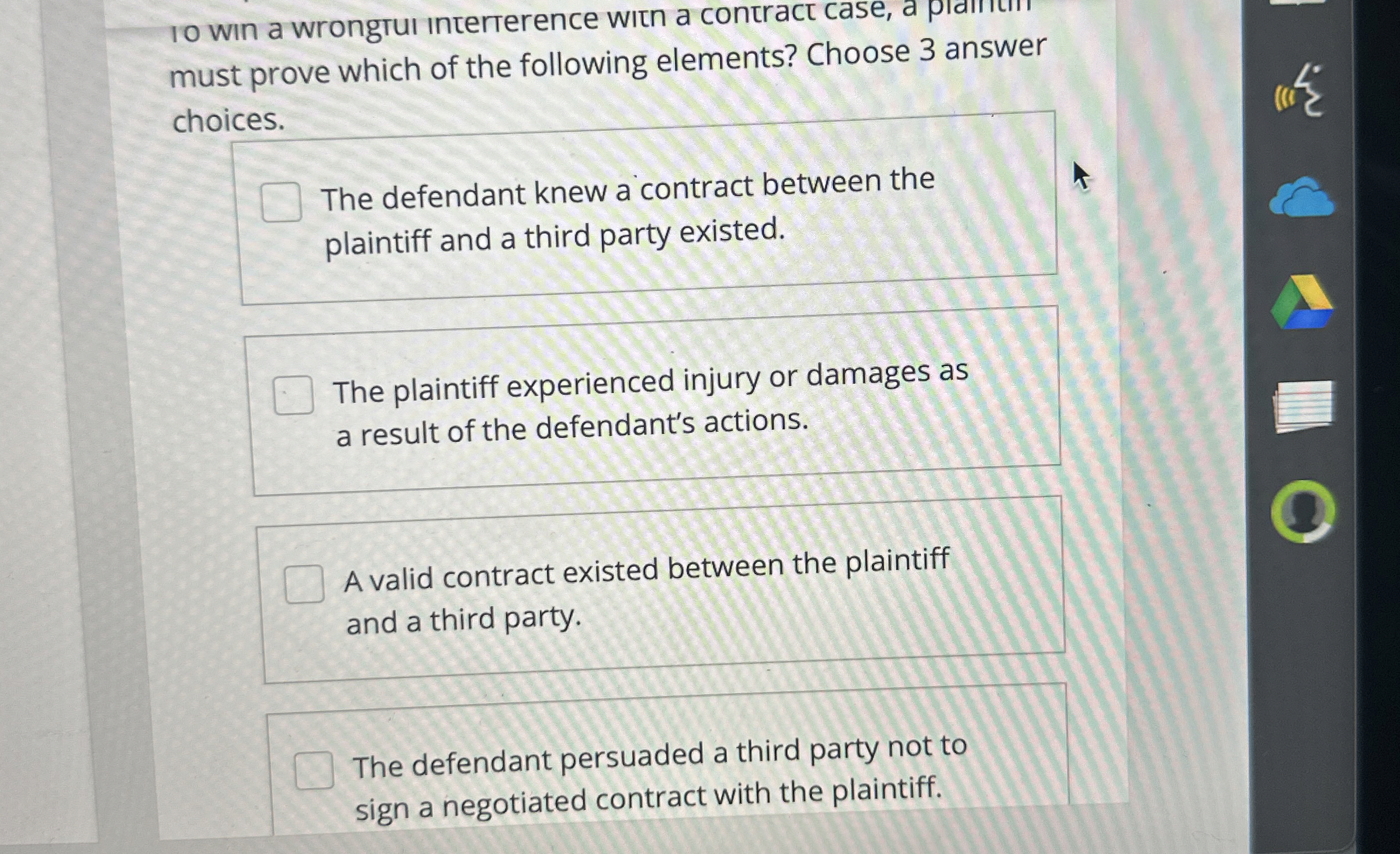  To win a wrongful interterence witn a contract case, a piditil
