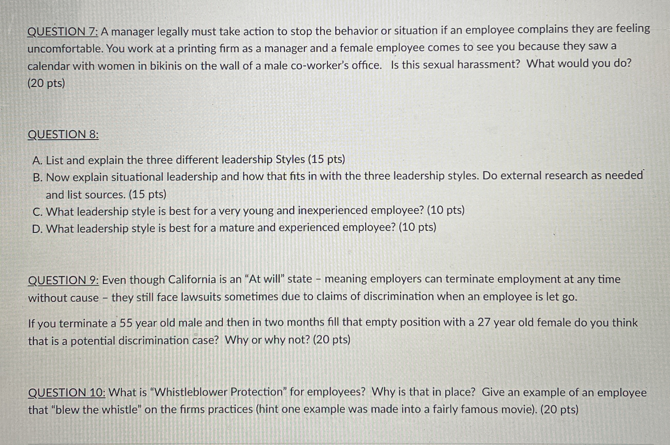  QUESTION 7: A manager legally must take action to stop the