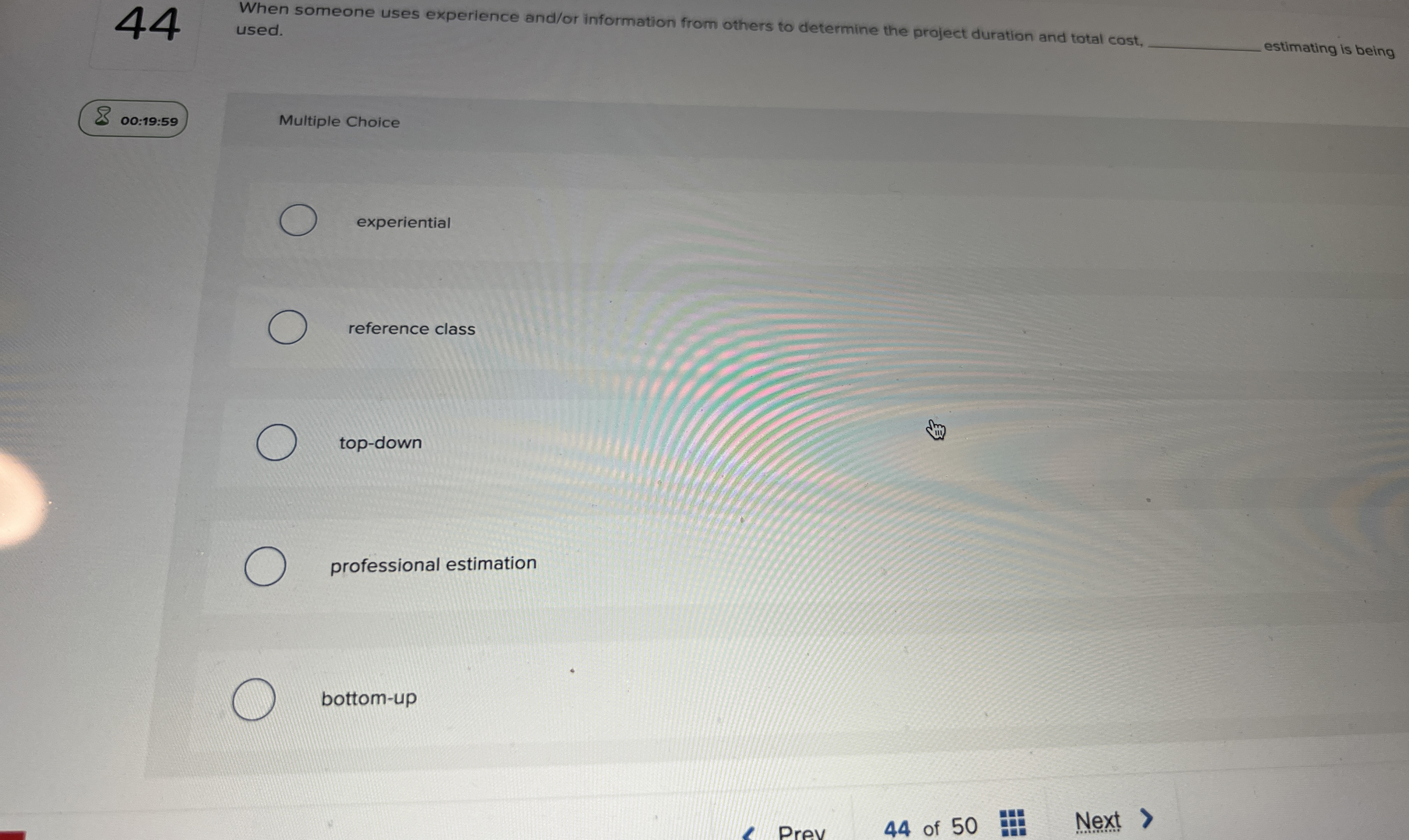  44 When someone uses experience and/or information from others to determine